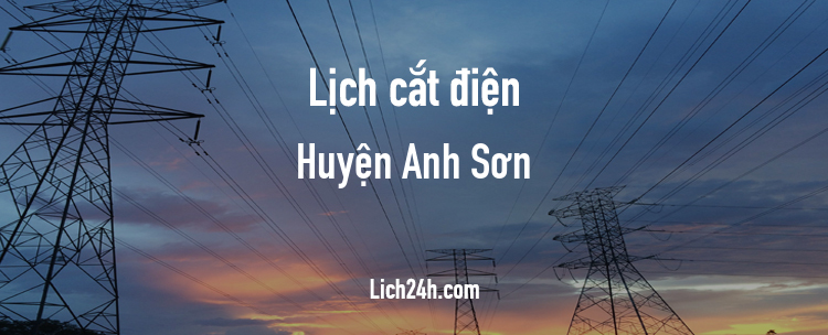 Lịch cắt điện tại Huyện Anh Sơn