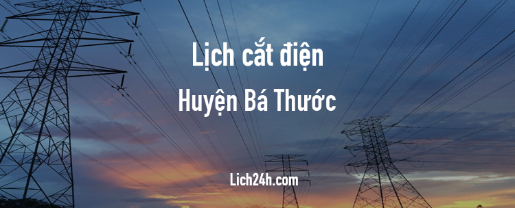 Lịch cắt điện tại Huyện Bá Thước