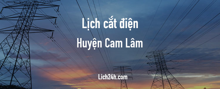 Lịch cắt điện tại Huyện Cam Lâm