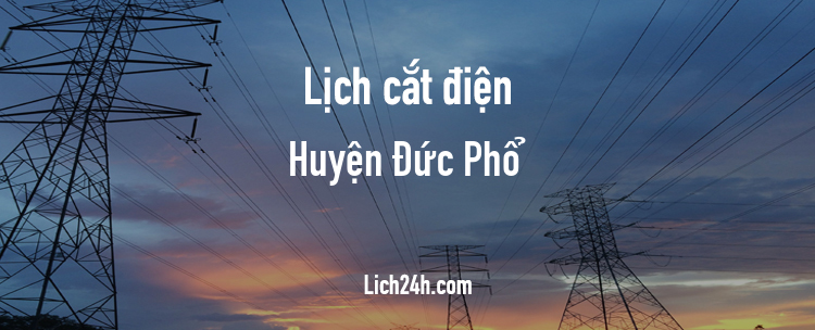 Lịch cắt điện tại Huyện Đức Phổ