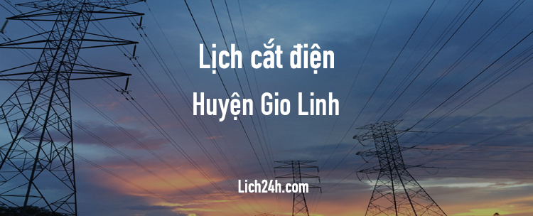 Lịch cắt điện tại Huyện Gio Linh