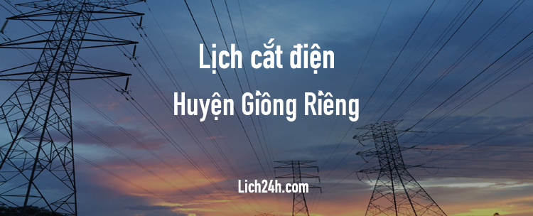 Lịch cắt điện tại Huyện Giồng Riềng