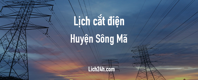 Lịch cắt điện tại Huyện Sông Mã