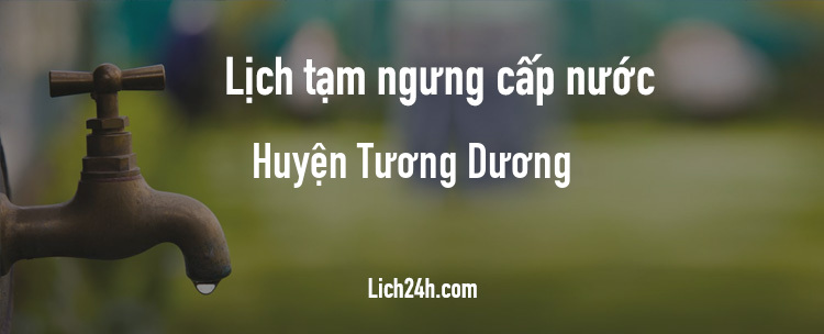 Lịch cắt nước tại Huyện Tương Dương