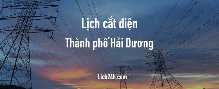 Lịch cắt điện tại Thành phố Hải Dương