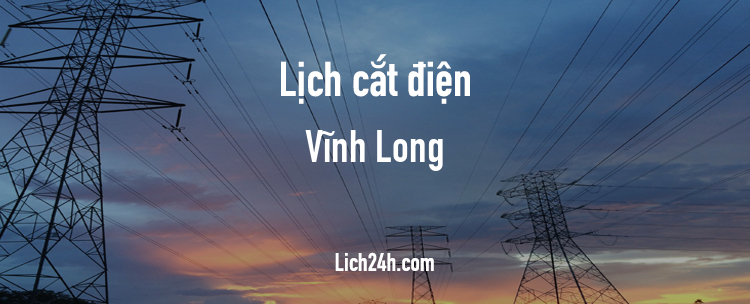 Lịch cắt điện tại Vĩnh Long